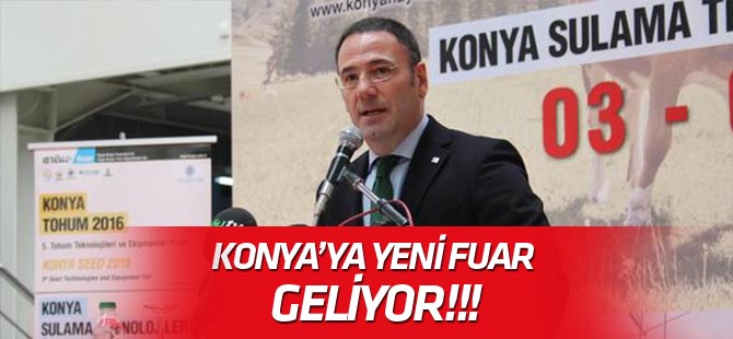 Konya’ya yeni fuar yolda