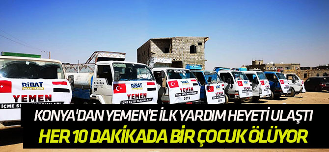 Konya'dan Yemen'e ilk yardım heyeti ulaştı
