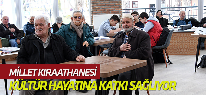 Millet Kıraathanesi kültür hayatına katkı sağlıyor