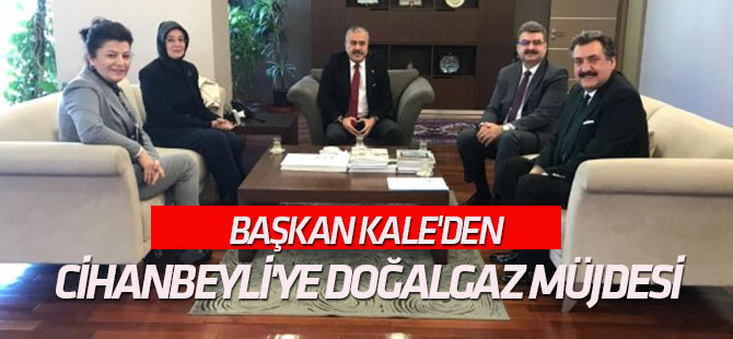Başkan Kale'den Cihanbeyli'ye Doğalgaz Müjdesi