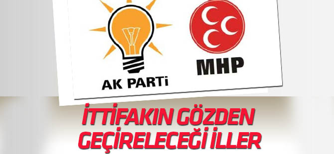 Cumhur İttifakı'nın gözden geçirleceği iller
