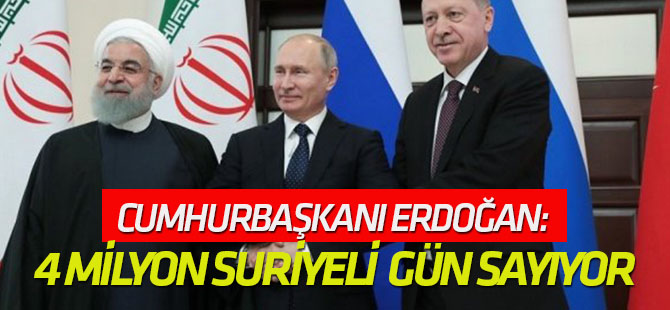 Cumhurbaşkanı Erdoğan: 4 Milyon Suriyeli, Dönmek İçin Gün Sayıyor