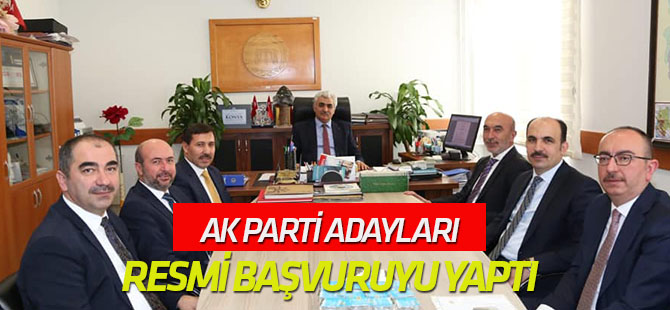 AK Parti adayları resmi başvurusunu yaptı