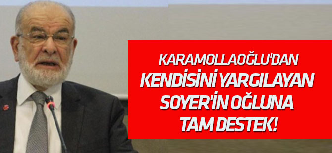 Karamollaoğlu'dan, kendisini yargılayan Soyer'in oğluna tam destek!