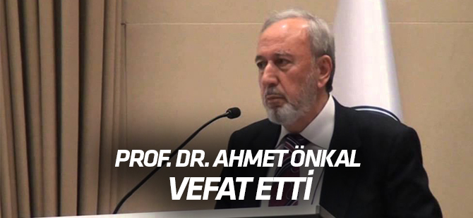Önkal hoca vefat etti