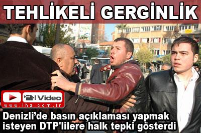 Denizli'de tehlikeli gerginlik