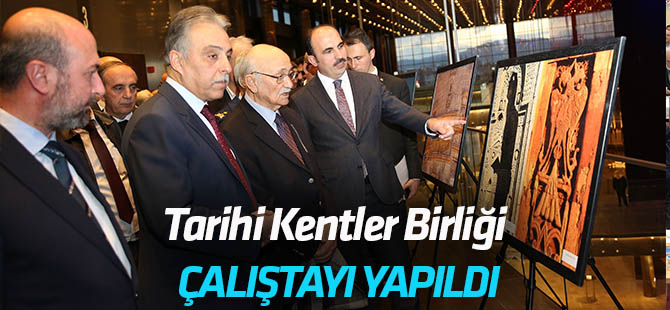 Tarihi Kentler Birliği Konya Çalıştayı yapıldı