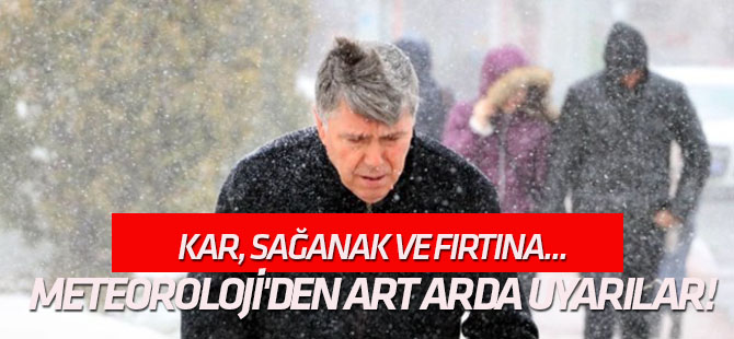 Kar, sağanak ve fırtına... Meteoroloji'den art arda uyarılar!