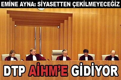 DTP, AİHM'e gidiyor