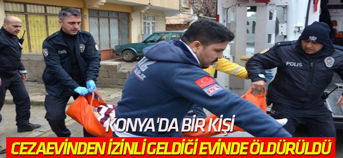 Cezaevinden İzinli Geldiği Evinde Öldürüldü