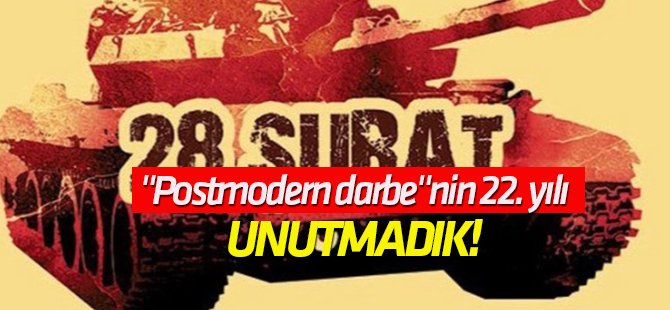 "Postmodern darbe"nin 22. yılı