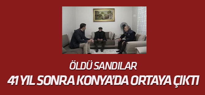Öldü Sandılar, 41 Yıl Sonra Ortaya Çıktı