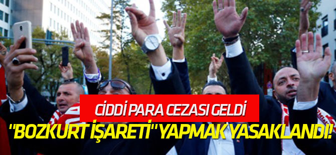 Ciddi para cezası geldi "Bozkurt işareti" yapmak yasaklandı!