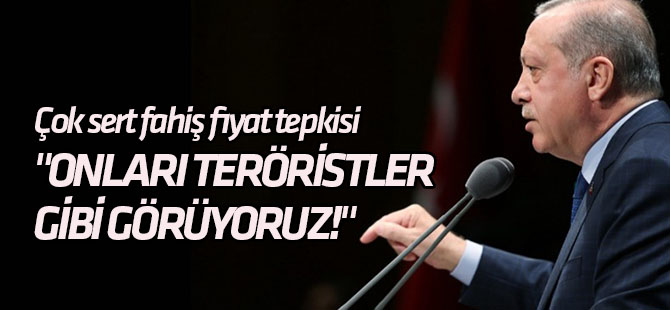 Çok sert fahiş fiyat tepkisi: "Onları tıpkı teröristler gibi görüyoruz!"