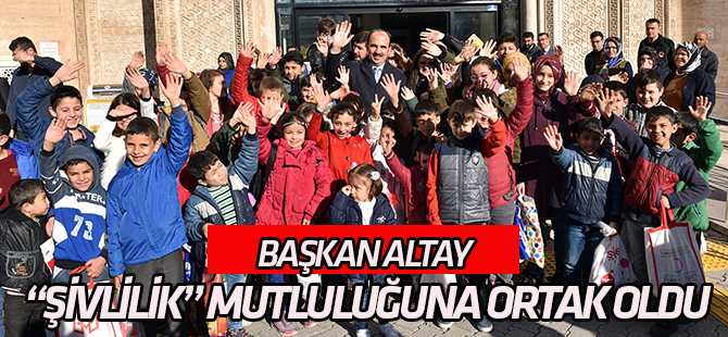 Başkan Altay Çocukların “Şivlilik” mutluluğuna ortak oldu