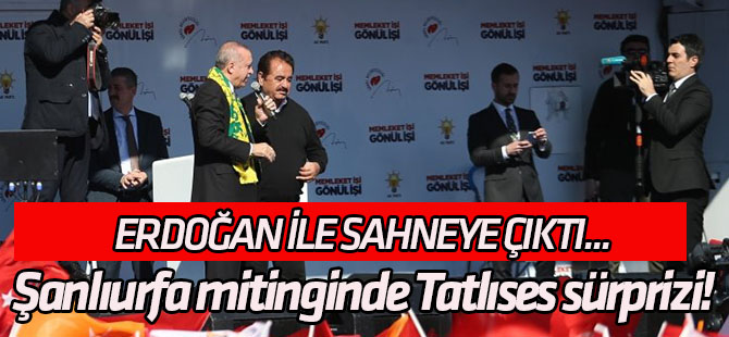 Erdoğan ile sahneye çıktı... Şanlıurfa mitinginde Tatlıses sürprizi!