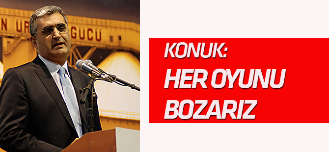 Konuk: İstiklalimize Yönelik Her Oyunu Bozarız