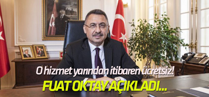 O hizmet yarından itibaren ücretsiz!
