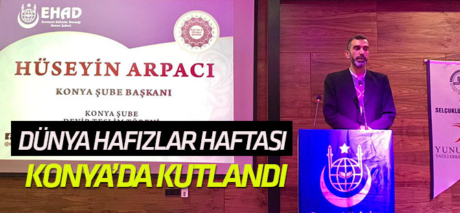 Dünya Hafızlar Haftası  Konya’da kutlandı