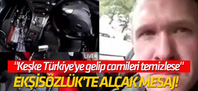 Ekşisözlük'te alçak mesaj! "Keşke Türkiye'ye gelip camileri temizlese"