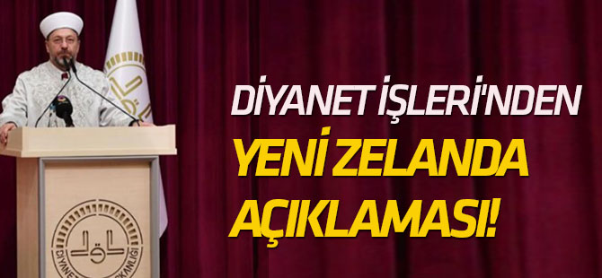 Diyanet İşleri'nden Yeni Zelanda açıklaması!