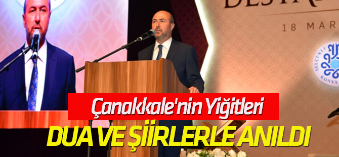 Çanakkale'nin Yiğitleri dua ve şiirlerle anıldı