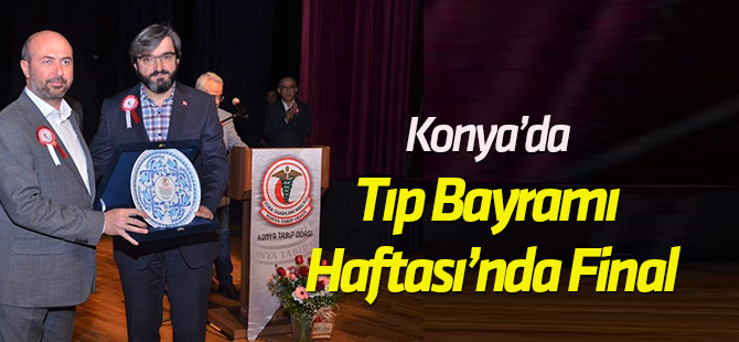 Konya’da Tıp Bayramı Haftası’nda Final