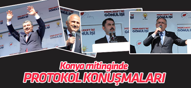 Konya mitinginde protokol konuşmaları