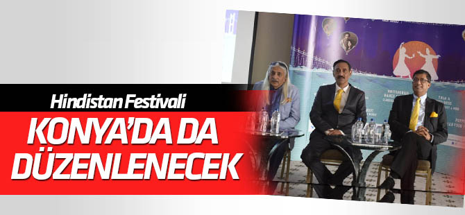 Hindistan Festivali Konya'da da düzenlenecek