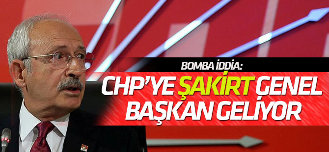 Bomba iddia: CHP’ye ŞAKİRT Genel Başkan geliyor