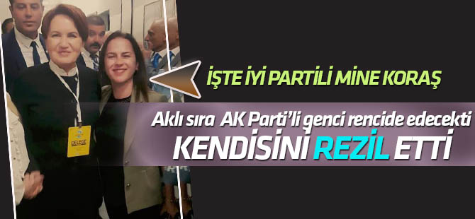 AK Partili genci rencide etmeye çalışan İyi Partili Mine Koraş Türkiye'ye rezil oldu!