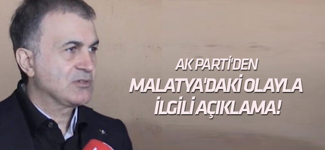 AK Parti'den Malatya'daki olayla ilgili açıklama!