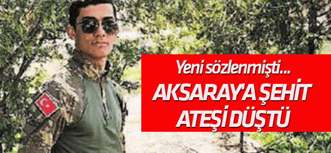 Aksaray'a şehit ateşi düştü