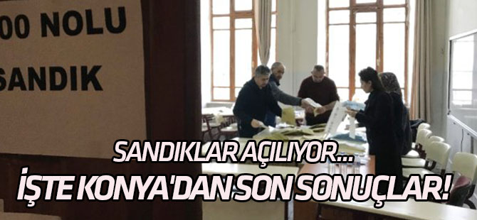 Sandıklar açılıyor... İşte Konya'dan son sonuçlar!