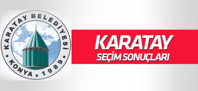 Karatay 31 Mart Seçim Sonuçları