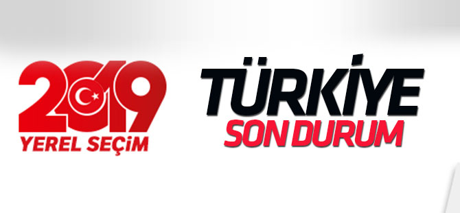 TÜRKİYE GENELİ SON DURUM
