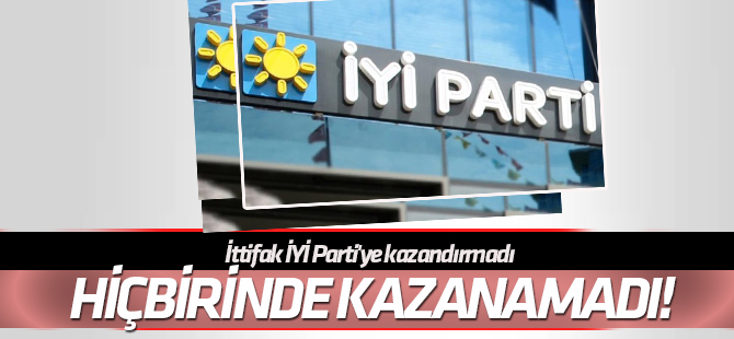 İttifak İYİ Parti'ye kazandırmadı