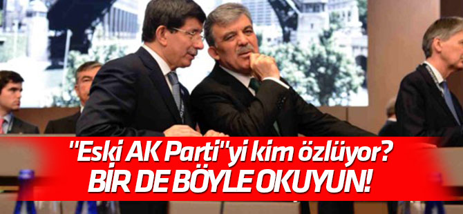 "Eski AK Parti"yi kim özlüyor? Yeni parti tartışmasını bir de böyle okuyun...