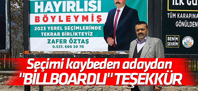 Seçimi kaybeden adaydan "billboardlı" teşekkür