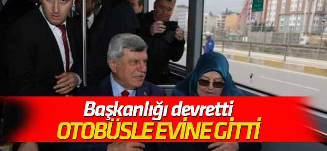 Başkanlığı devretti, evine gitmek için belediye otobüsüne bindi