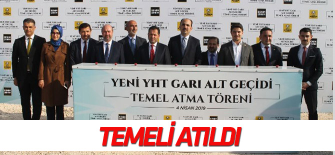 YHT alt geçitinin temeli atıldı