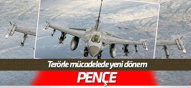 Terörle mücadelede "Pençe" dönemi