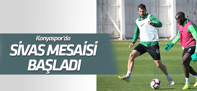Konyaspor, Sivasspor maçı hazırlıklarına başladı