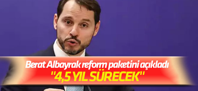 Berat Albayrak reform paketini açıkladı.