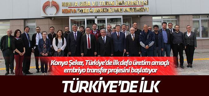 Konya Şeker, Türkiye’de ilk defa üretim amaçlı embriyo transfer projesini başlatıyor