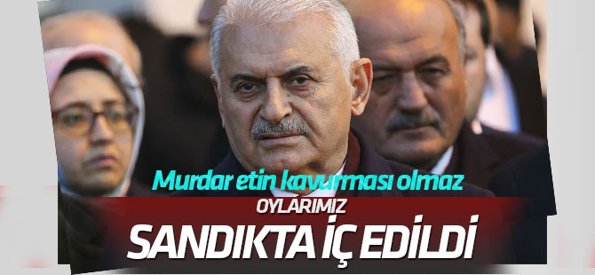 Binali Yıldırım: Oylarımız sandıkta iç edilmiştir