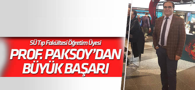 SÜ Tıp Öğretim Üyesi Prof. Yahya Paksoy'un büyük başarısı