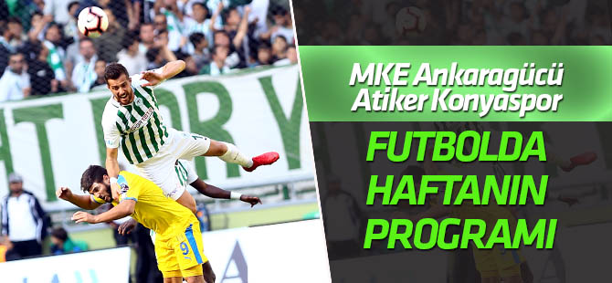 Futbolda haftanın programı