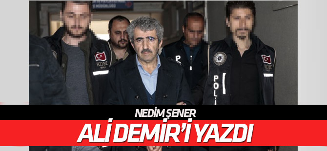 Nedim Şener, Ali Demir'i yazdı