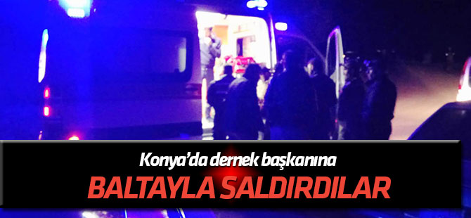 Federasyon ve dernek başkanına baltayla saldılar